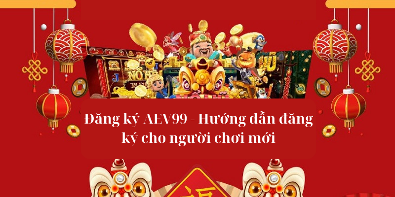 đăng ký aev99